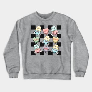 Teacher Valentines Day Inspirational Conversation Hearts Crewneck Sweatshirt